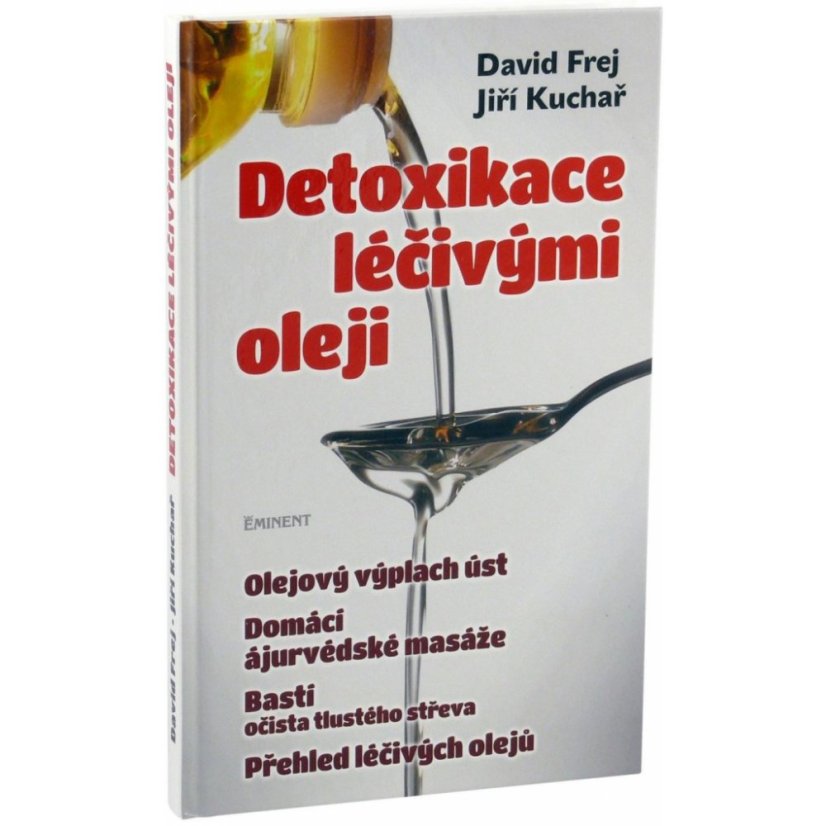 Detoxikace léčivými oleji - David Frej
